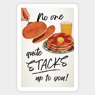 No one quite stacks up to you Sticker